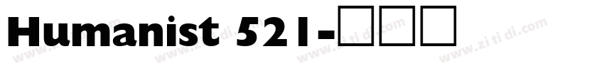 Humanist 521字体转换